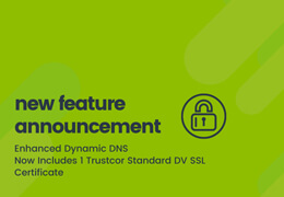 Enhanced Dynamic DNS Now Includes 1 Trustcor Standard DV SSL Certificate